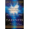 PENETRATING THE DARKNESS – JACK HAYFORD WITH REBECCA HAYFORD BAUER
